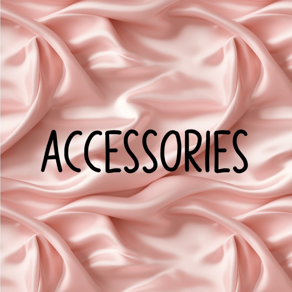 ACCESSORIES